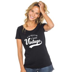 T-shirt Femme - Je Ne Vieillis Pas Je Deviens Vintage - Noir - Taille S
