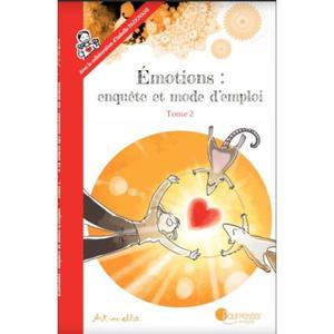Livre "Émotions, enquête & mode d'emploi Tome 2" de Art-mella Ed. P