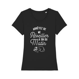 T-shirt Femme - Arrêtez De Me Réveiller À 13h Du Matin - Noir - Taille XL