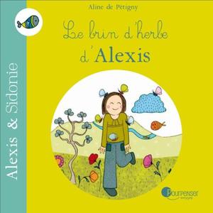 Livre Le brin d'herbe d'Alexis de Aline de Pétigny Ed. Pourpenser -