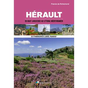 Livre Label Rando - 30 itinéraires dans l'Hérault - Du haut Languedoc