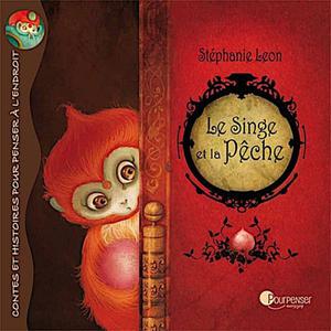 Livre Le singe et la pêche de Stéphanie Léon Ed. Pourpenser - Liv