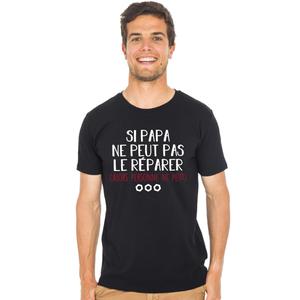 T-shirt Homme - Si Papa Ne Peut Pas Le Réparer (alors Personne Ne Peut) - Noir - Taille L