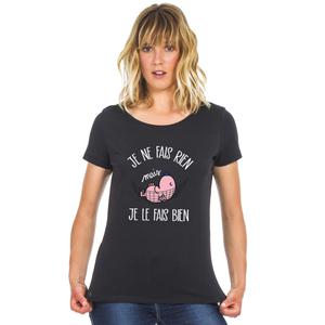 T-shirt Femme - Je Ne Fais Rien Mais Je Le Fais Bien - Noir - Taille S