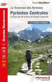 Topoguide Pyrénées Centrales - La Traversée des Pyrénées - GR 10