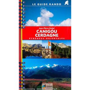 Canigou Cerdagne Le Guide Rando