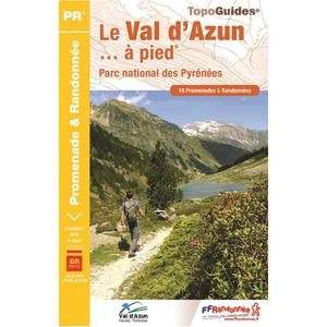 Guide FFRandonnée Le Val d'Azun à pied. PR 18 balades