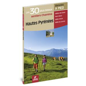 Guide de balade Hautes Pyrénées - Les 30 plus beaux sentiers
