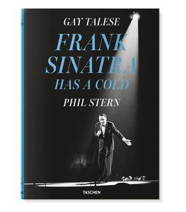 Taschen - Livre Gay Talese. Phil Stern. Frank Sinatra Has a Cold