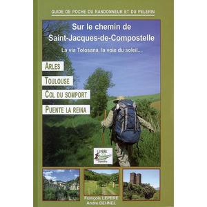 Sur le chemin de Saint-Jacques-de-Compostelle - La via Tolosana