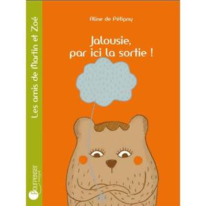 Livre Jalousie, par ici la sortie! de Aline de Pétigny Ed.