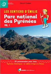 Guide d'Emilie Parc national Pyrénées Vol 1